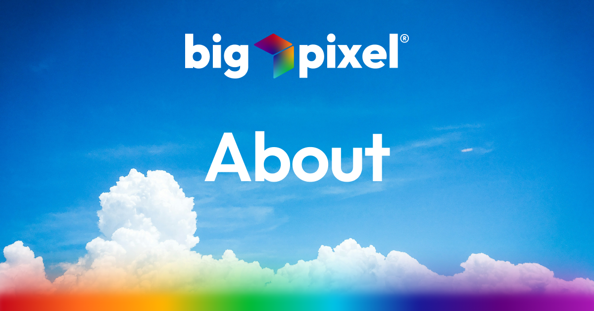 About - Big Pixel