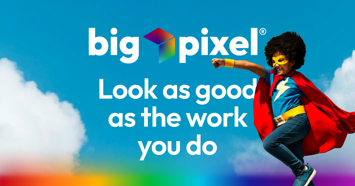 Big Pixel | Digital Services for Charities, Non-Profits & Social ...